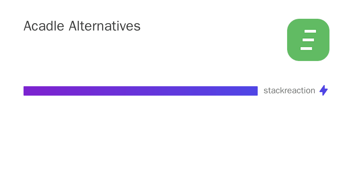 Acadle alternatives