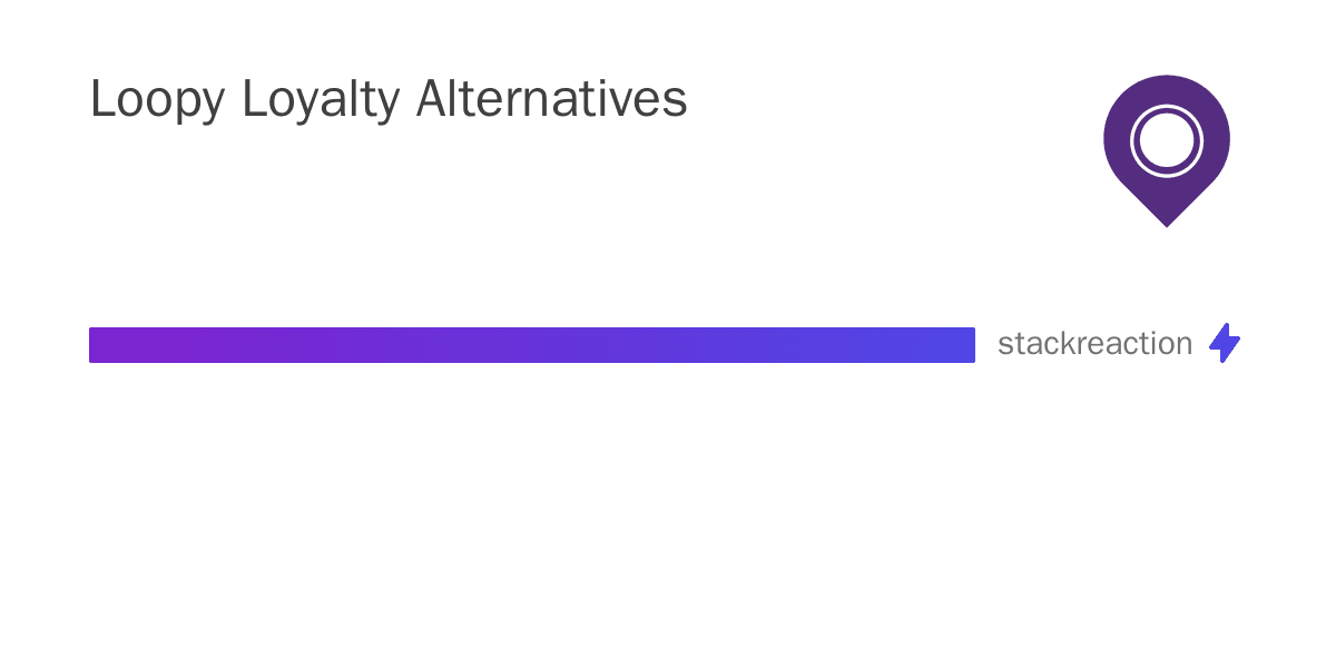 Loopy Loyalty alternatives